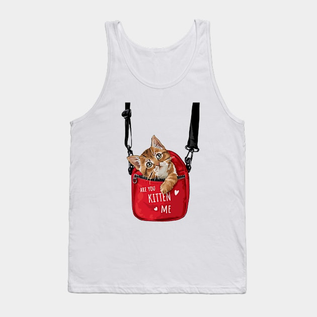 Are You Kitten ME ? Tank Top by Mako Design 